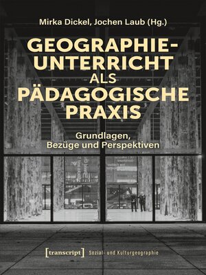 cover image of Geographieunterricht als pädagogische Praxis
